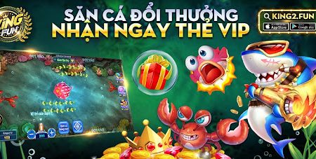 Game bắn cá Kingfun: Khẳng định đẳng cấp làng game