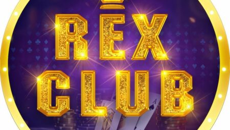 Rexclub vip – Cổng game giải trí Siêu Sự Kiện Nghìn Tỷ